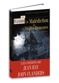 La malédiction des vieilles demeures