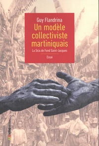 Un modèle collectiviste martiniquais