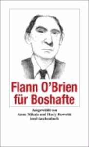 Flann O'Brien für Boshafte.