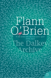 Flann O'Brien - The Dalkey Archive.