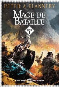 Mage de bataille Tome 1