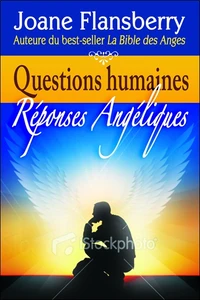 Questions humaines Réponses angéliques