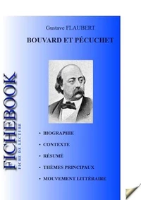Fiche de lecture Bouvard et Pécuchet - Résumé détaillé et analyse littéraire de référence