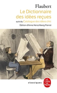 Le Dictionnaire des Idées Reçues et Le Catalogue des idées chics