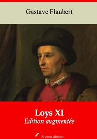 Loys XI – suivi d'annexes