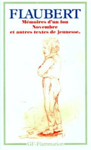 Memoires D'Un Fou. Novembre Et Autres Textes De Jeunesse