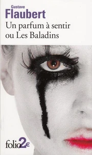 Un parfum à sentir ou Les Baladins