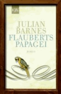 Flauberts Papagei.