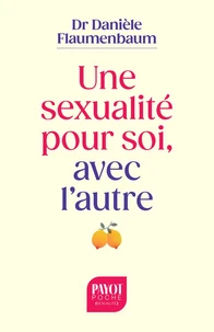 Une sexualité pour soi, avec l'autre