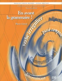 En avant la grammaire ! français langue seconde niveau débutant
