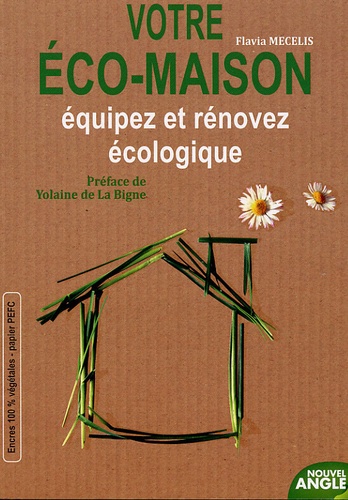 Flavia Mecelis - Votre éco-maison - Equipez et rénovez écologique.