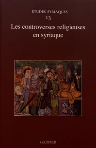 Les controverses religieuses en syriaque