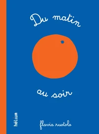 Du matin au soir