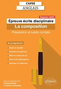 Flavien Bardet et Xavier Lachazette - CAPES Anglais 2025 - Épreuve écrite disciplinaire - La composition.