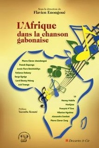 Flavien Enongoué - L'Afrique dans la chanson gabonaise.