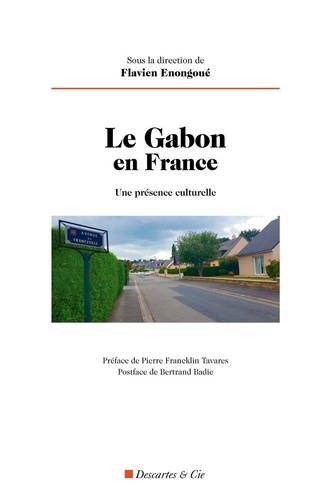 Flavien Enongoué - Le Gabon en France - Une présence culturelle.