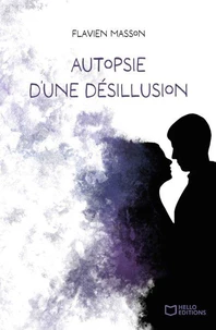 Autopsie d'une désillusion