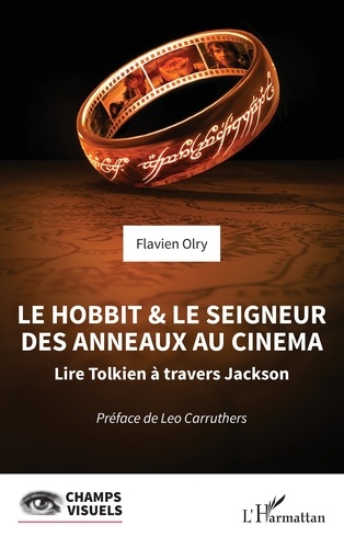 Le Hobbit et le Seigneur des Anneaux au cinéma. Lire Tolkien à travers Jackson