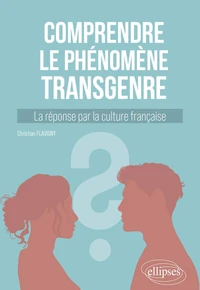 Comprendre le phénomène transgenre