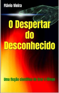 O Despertar do Desconhecido
