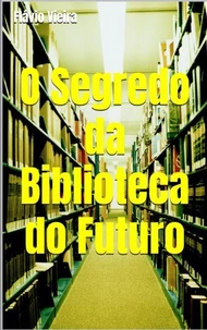 O Segredo da Biblioteca do Futuro
