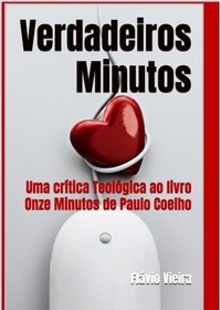 Epub livres téléchargeur Verdadeiros Minutos - Uma crítica Teológica - FICÇÃO E VERDADES BÍBLICAS, #1