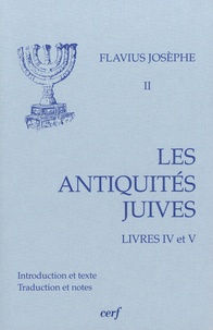  Flavius Josèphe - Les Antiquités juives - Volume 2, Livres IV et V.