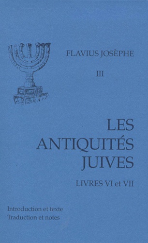  Flavius Josèphe - Les Antiquités juives - Volume 3, Livres VI et VII.