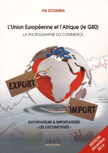 Flé Doumbia - L'Union européenne et l'Afrique (le G80) - La photographie du commerce.