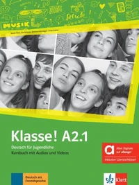 Klasse! A2.1 Deutsch für Jugendliche