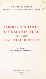 Correspondance d'Edmond Fleg pendant l'affaire Dreyfus : 1894-1926