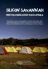 Silicon Savannah - Eine Erlebnis-Reise nach Afrika