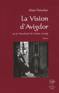 La Vision d'Avigdor ou Le Marchand de Venise corrigé