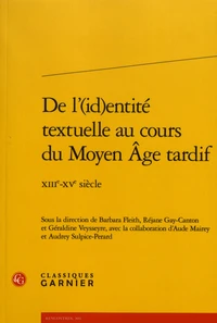 De l'(id)entité textuelle au cours du Moyen Age tardif