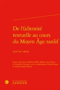 De l'(id)entité textuelle au cours du Moyen Age tardif