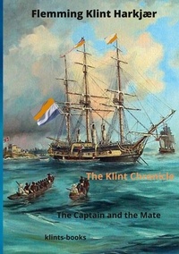 Flemming Klint Harkjær - The Klint Cronicle - The Captain and the Mate.