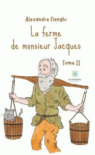 La ferme de monsieur Jacques Tome 2