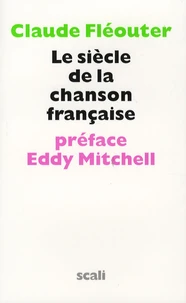 Le siècle de la chanson française