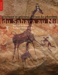 Peintures et gravures d'avant les pharaons du Sahara au Nil
