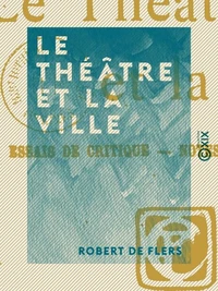 Le Théâtre et la Ville