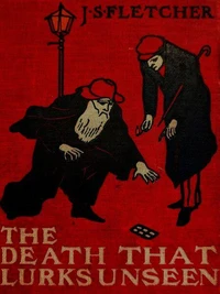 The Death That Lurks Unseen