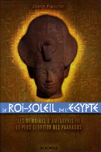 Le Roi-Soleil de l'Egypte