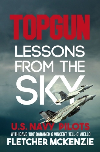  Fletcher McKenzie - Topgun Lessons From The Sky - Lessons From The Sky.