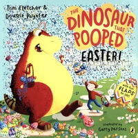 The Dinosaur that Pooped Easter!