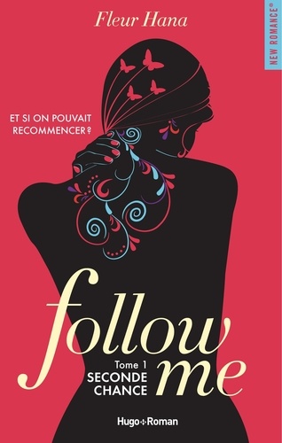 Follow me - tome 1 Seconde chance Episode 4