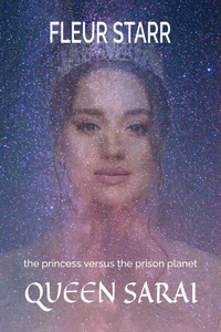 The Princess Versus the Prison Planet: Queen Sarai