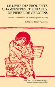 Le livre des prouffitz champestres et ruraulx de Pierre de Crescens