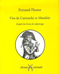 Vies de Cartouche et Mandrin