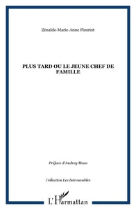Plus tard ou le jeune chef de famille
