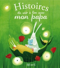  Fleurus - Histoires du soir à lire avec mon papa.